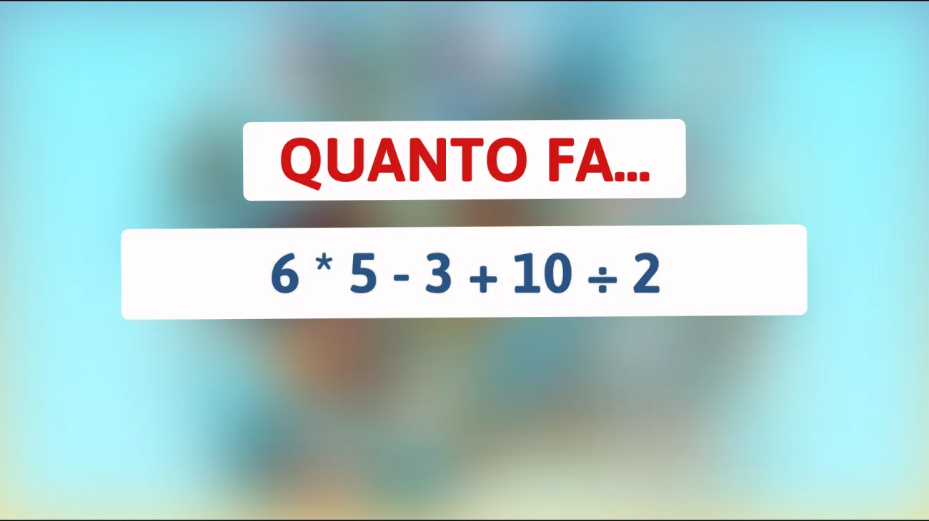 Se risolvi questo indovinello matematico, sei un vero genio: prova a scoprire se ne sei all'altezza!"