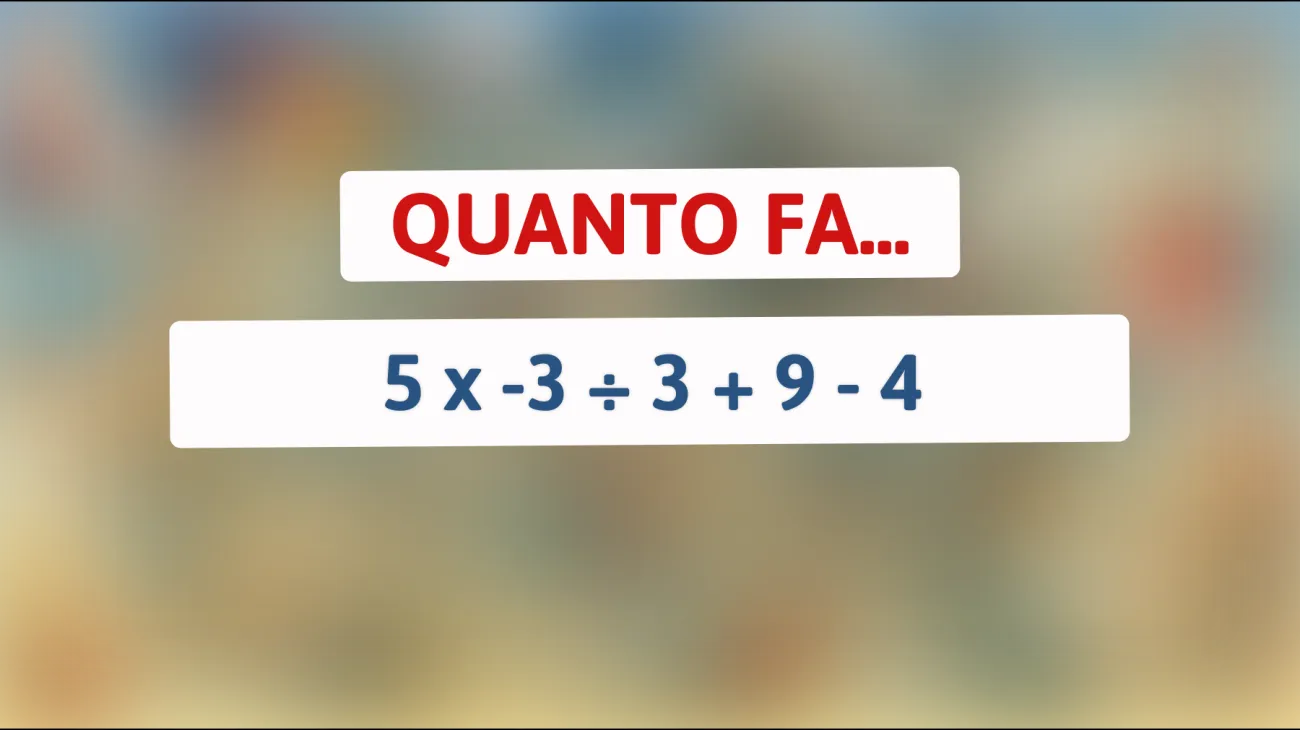 Sfida il tuo cervello: scopri se riesci a risolvere questo indovinello matematico che solo i veri geni possono capire!"